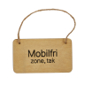 Træ skilt m/snor - "Mobilfri zone, tak"