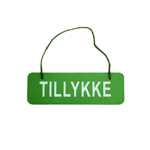 Skilt - TILLYKKE (Grøn med hvid tekst) - 21 x 7 cm