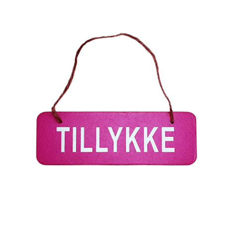 Skilt - TILLYKKE (Pink med hvid tekst) - 21 x 7 cm
